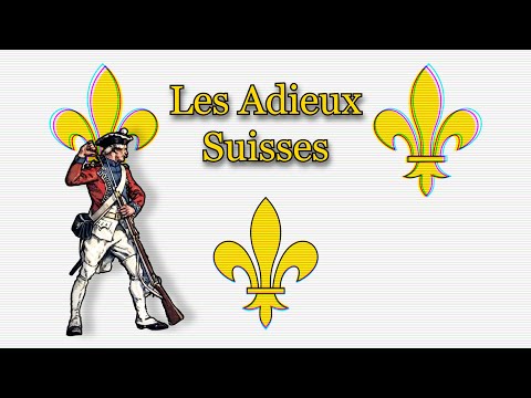 "Les Adieux Suisses" - French Royalist Song.