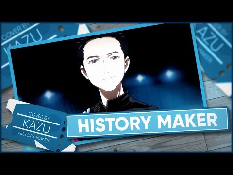 Yuri!!! on Ice OP 「History Maker」 - Cover by Kazu [POLISH]