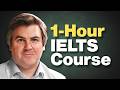 Prepare For IELTS In 1 Hour Step By Step Crash Course