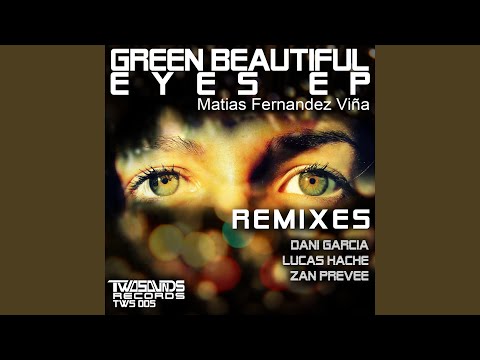 Green Beautiful Eyes (Original Mix Feat Lucas Hache)