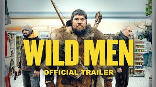 WILD MEN - Official Trailer