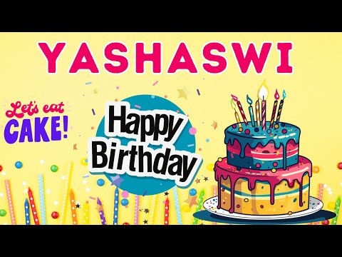 Happy Birthday Yashaswi, Birthday of Yashaswi, Best Birthday Wishes, hbd