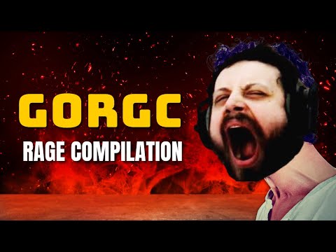 Gorgc rage compilation - March April 2025