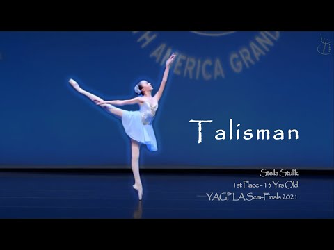 YAGP LA Semi-Finals (2021) 1st Place Junior Classical, Stella Stulik (13) Talisman