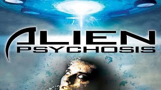 Alien Psychosis (2018) Video