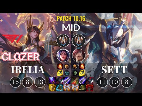 T1 Clozer Irelia vs Sett Mid - KR Patch 10.16