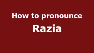 How to pronounce Razia