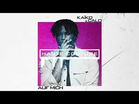 KAÏKO & CALO - Auf Mich (Official Audio)