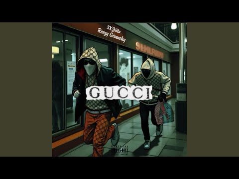 Gucci (feat. Reezy Givenchy)