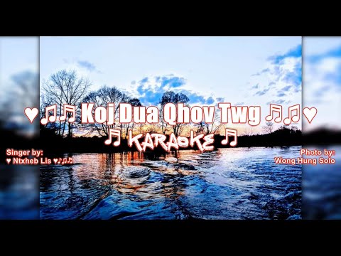 Koj Dua Qhov Twg Karaoke by  Ntxheb Lis HD 1080P