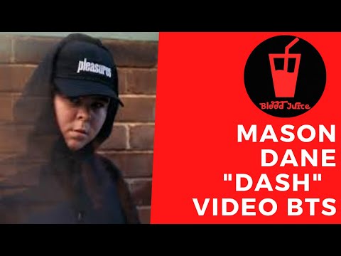Mason Dane - "Dash" [BTS] - BloodJuice