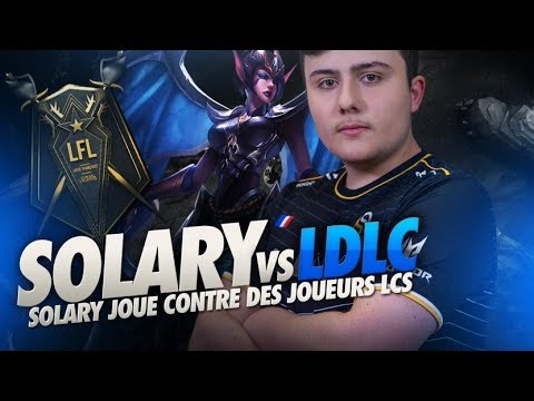 LFL - SOLARY VS LDLC - SOLARY JOUE CONTRE DES JOUEURS LCS