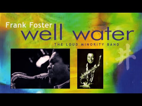 Joy Spring - Frank Foster and the Loud Minority