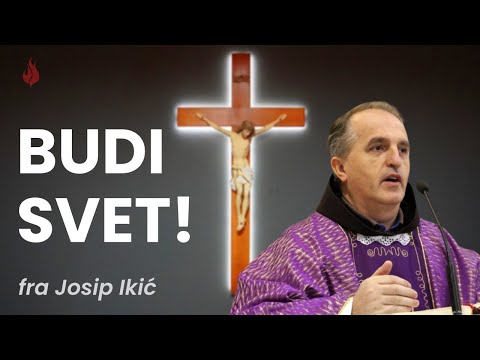 Svetost | fra Josip Ikić
