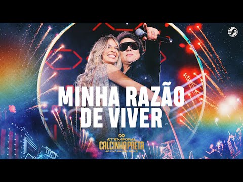 Minha Razão de Viver - Calcinha Preta #ATEMPORAL (Ao vivo em São Paulo)
