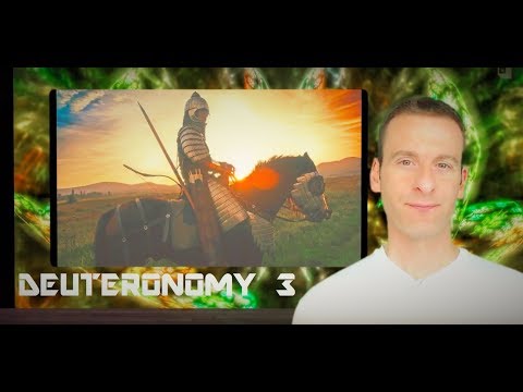 Deuteronomy Chapter 3 Summary and What God Wants From Us