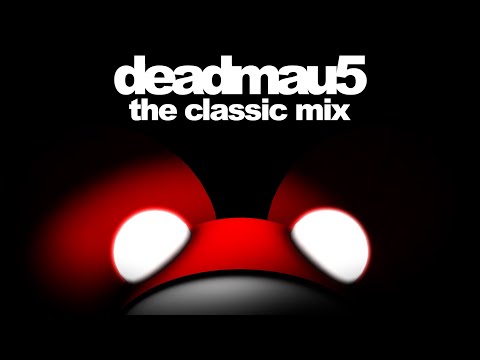deadmau5 - The Classic Mix
