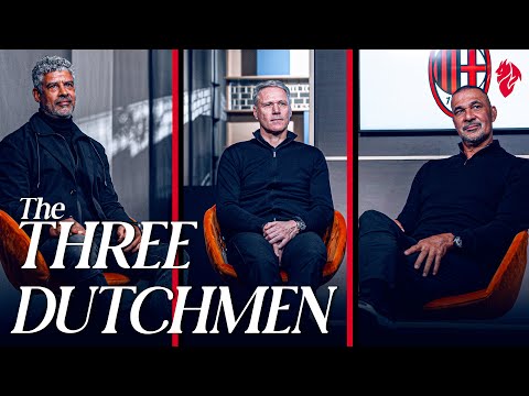 AC Milan's Dutch Trio Reunion: Gullit, Van Basten & Rijkaard on Sacchi's Golden Era