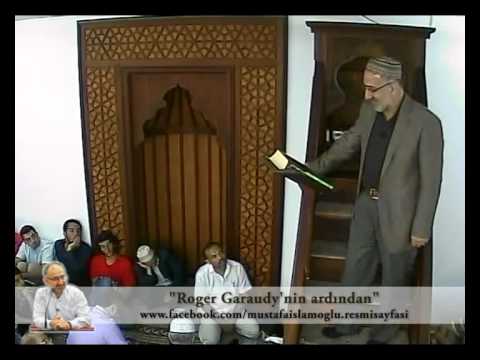 Roger Garaudy'nin Ardından - Mustafa İslamoğlu / Cuma Hutbesi (15-06-12)