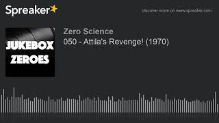 050 - Attila&#39;s Revenge! (1970)