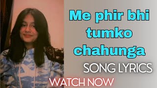 Me phir bhi tumko chahunga song lyrics ✨🖤// cover by Arunima Sharma 🤍