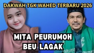 Download lagu Dakwah Tgk Wahed 2026 Terbaru‼️Mita Peurumoh Beulagak mp3