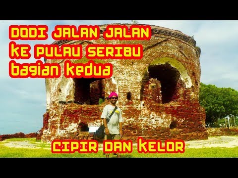 vlog-dodi-jalan-ke-pulau-seribu-bagian-kedua-cipir-kelor