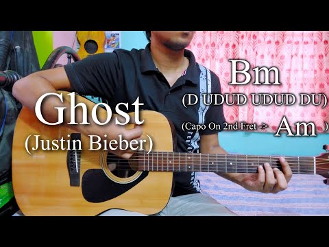 Justin Bieber - Ghost | Easy Guitar Chords Lesson+Cover, Strumming Pattern, Progressions...
