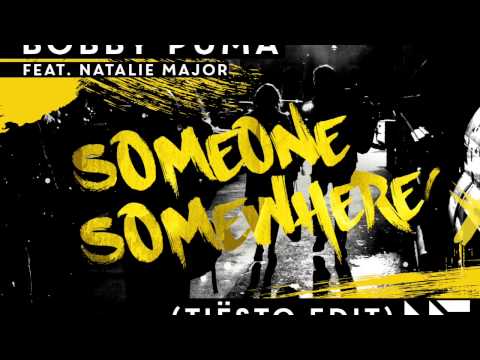 Bobby Puma - Someone Somewhere (Tiësto Edit) [Available July 20]