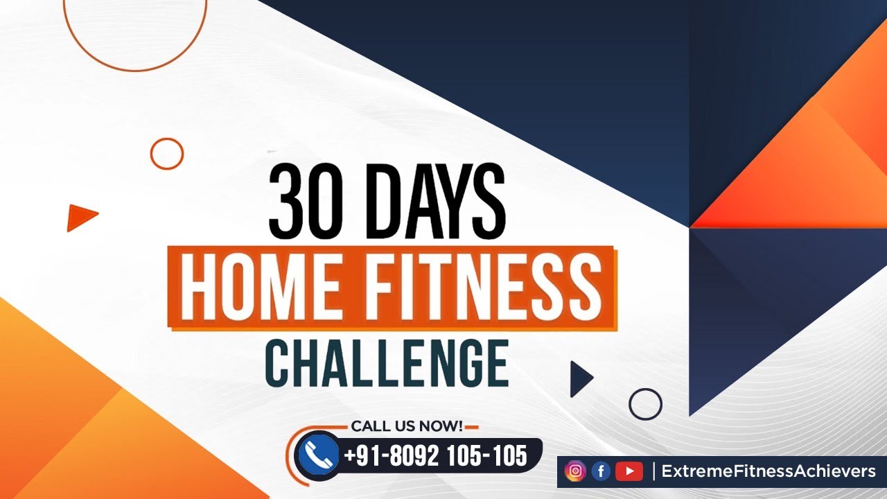 30 Days Home Fitness Challenge  || Extreme Fitness Achievers Studio