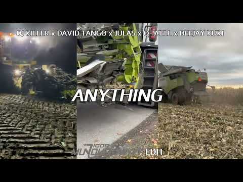 DJ KILLER x DAVID TANGO x JULAS x Q-WELL x DEEJAY KUKI x TECTONIC - ANYTHING (IgorMundurowyyy Edit)