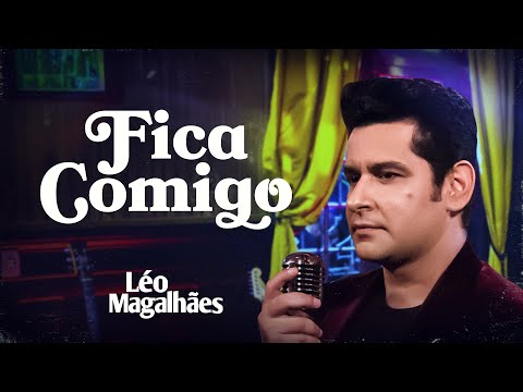 Léo Magalhães - FICA COMIGO