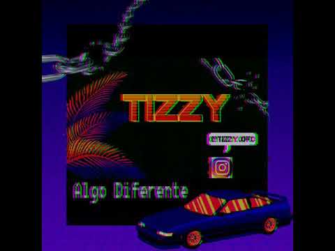 TIZZY - Algo Diferente (Audio Oficial)  ✊🔥