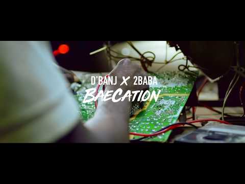 Baecation - D'Banj Ft 2Face (Official_Video)