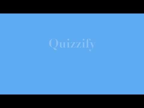 Quizzify video/presentation/materials