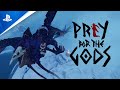 Praey for the Gods | Gameplay Announcement Trailer | PS5, PS4