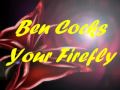 Ben Cocks - Your Firefly 