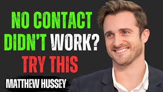 No Contact Didn’t Work? Try This Darker Psychological Shift | Matthew Hussey Motivational Speech
