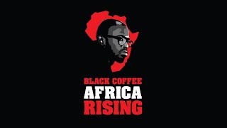 Black Coffee | Africa Rising