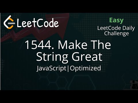 Leetcode 1544 Make The String Great Javascript