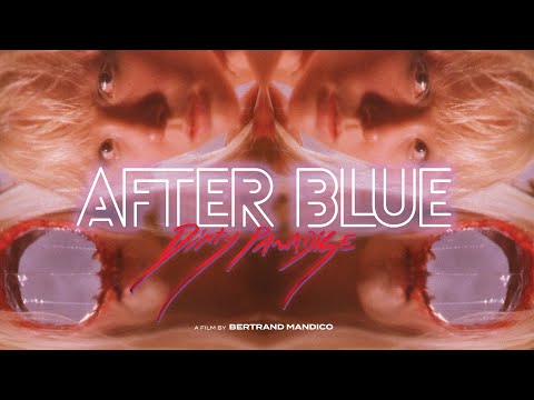 After Blue ( After Blue (Dirty Paradise) )
