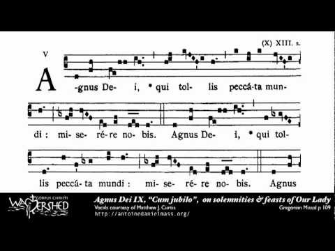 Agnus Dei IX from Mass IX, Gregorian Chant