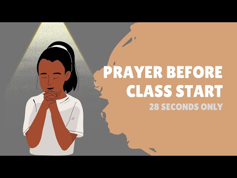 Prayer before class start | 28 seconds only