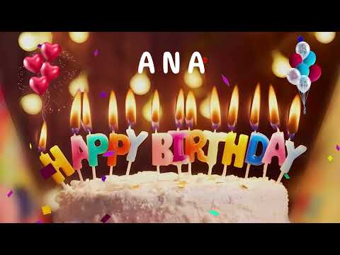 Happy Birthday Ana - Happy Birthday To You - Personalized Happy Birthday Song