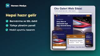 Oto Galeri Web Sitesi | Hazır Oto Galeri Sitesi – Hemen Medya