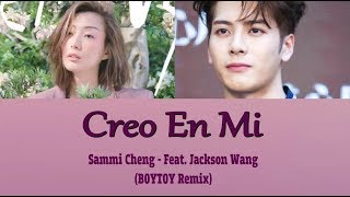 [Sub Esp] Sammi Cheng - Creo En Mi feat. Jackson Wang BOYTOY Remix (Color Coded Lyrics)