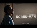 NO MID MAN Official Video Navaan Sandhu Husky Music New Punjabi Song 2025