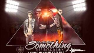 Ella Me Pide Something Official Remix J King  Maximan Ft Plan B