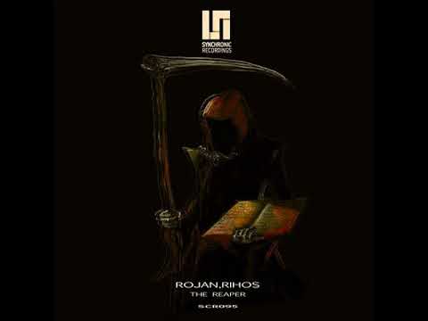 Rojan, Rihos - The Reaper (Original Mix)