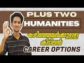 Best Courses After Plus two Humanities in Malayalam? Top Career Options, High Scope, Salary, Jobs